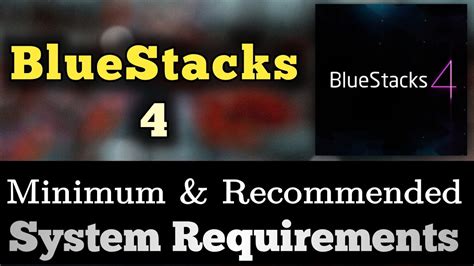 bluestacks 4|bluestacks 4 maximum requirements.